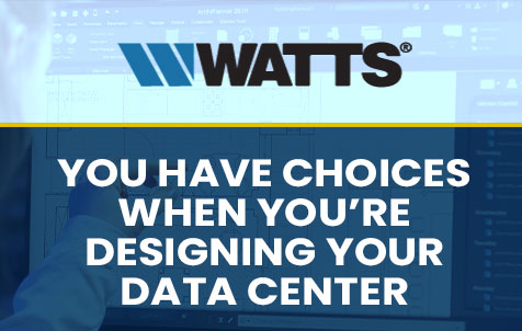 You Have Choices When You’re Designing Your Data Center