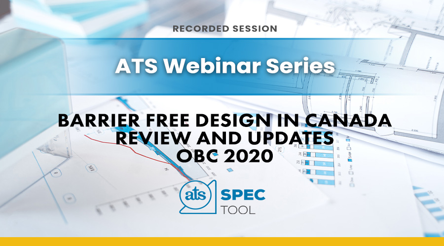 Barrier Free Design in Canada – Review and Updates OBC 2020