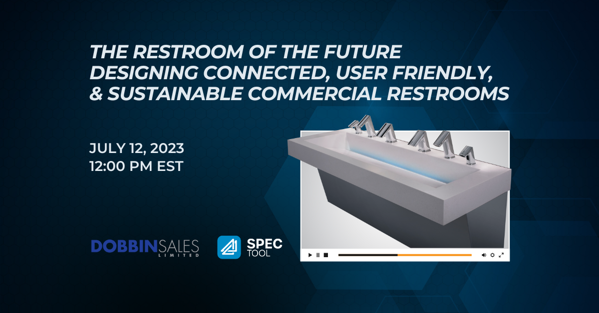 The Restroom of the Future: Designing Connected, User Friendly, & Sustainable Commercial Restrooms