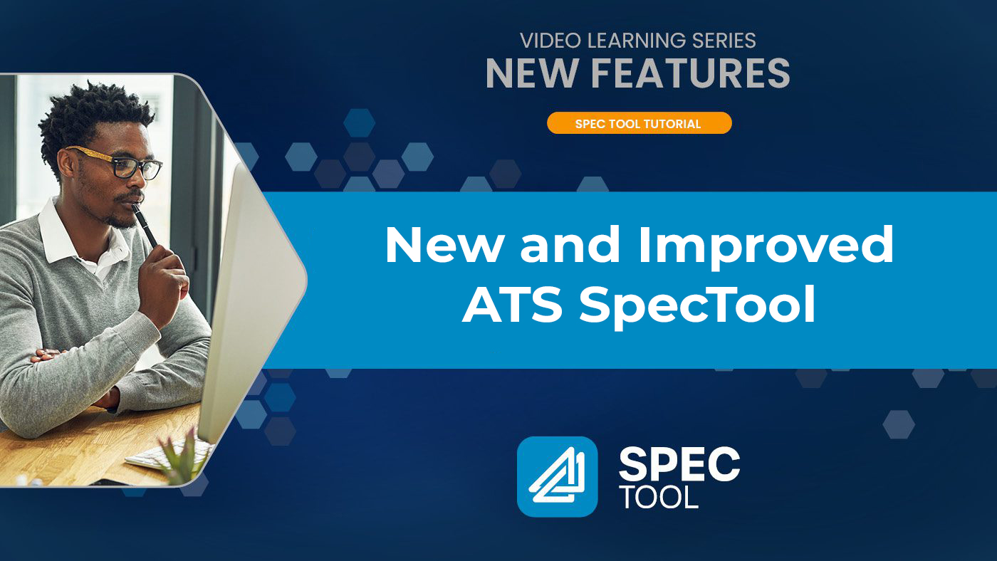 New and Improved ATS Spec Tool 3.0