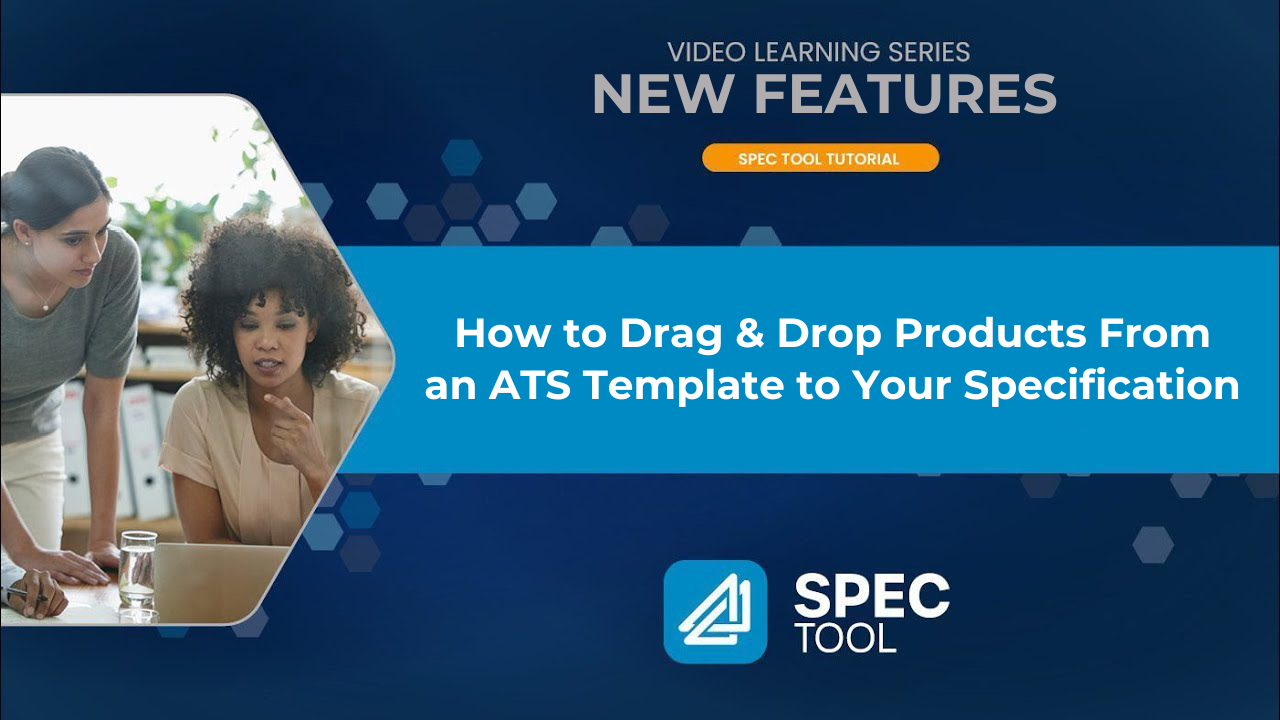 How to Drag & Drop Products From an ATS Template to Your Specification